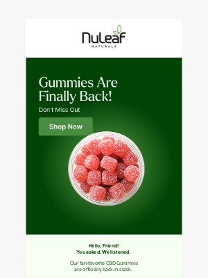 NuLeaf Naturals - Your Favorite Gummies Are Restocked!
