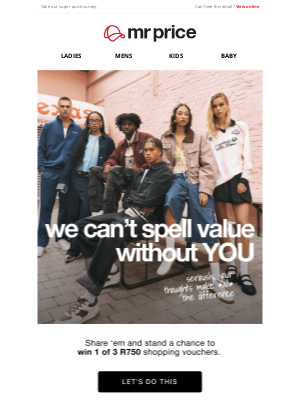 Mr Price (South Africa) - Got a few mins? A R750 voucher could be yours…