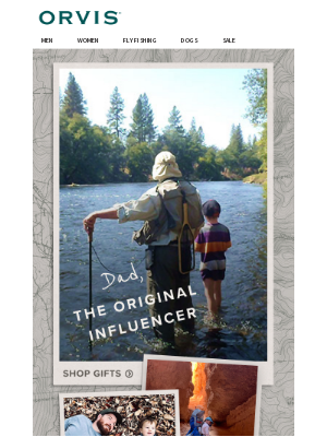 Orvis - Celebrate Dad, The Original Influencer