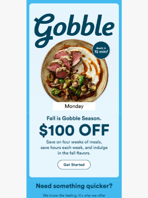 Gobble - $100 OFF: It's Gobble Season 🍂