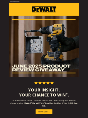 DEWALT - Your Insight. Your Chance to Win†.
