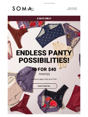 Soma Intimates - 10 for $40 Panties Starts Today!