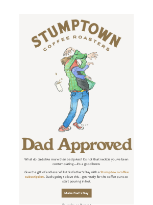 Stumptown Coffee Roasters - Turns out Dad doesn’t have everything