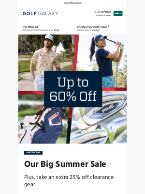 Golf Galaxy - Up to 60% OFF happening now! Don’t miss our Big Summer Sale 😎­