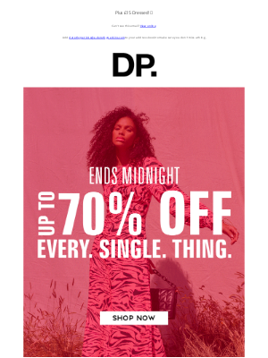 Dorothy Perkins (UK) - Ends midnight up to 70% off | Every. Single. Thing