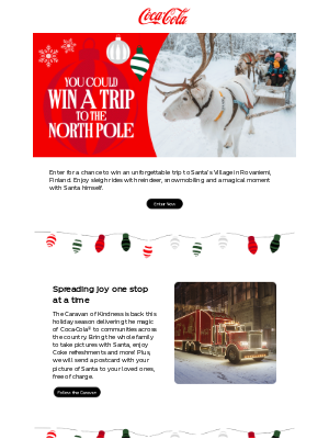 Coca-Cola - You could win a trip to the North Pole!  ✨🎅🏻📍