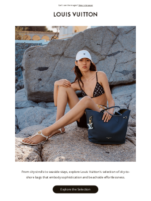 Louis Vuitton - The Handbag Curation: From City To Shore​