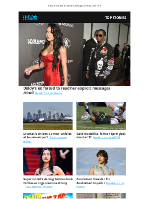 9NOW (Australia) - Singer forced to read aloud explicit messages with Sean 'Diddy' Combs during trial | Supermodel's daring look will leave Cannes seething