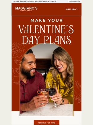 Maggiano's Little Italy - You’re invited to an exclusive Valentine’s Day celebration