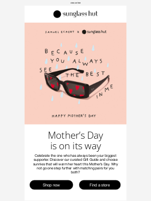 Sunglass Hut - Show some appreciation this Mother’s Day