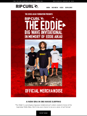 Rip Curl - Eddie Would Go Official Merchandise