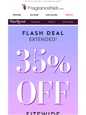 FragranceNet - victoria, For your loyalty, 35% EXTENDED