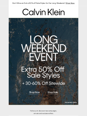 Calvin Klein - Ends Today – Extra 50% off Sale Styles for the Long Weekend