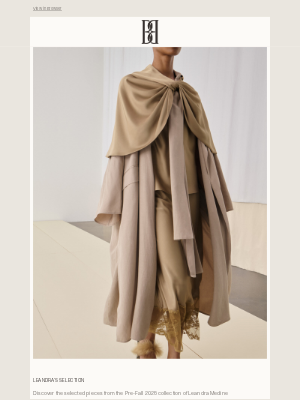 Discover Leandra’s selection from the Pre-Fall 2025 collection