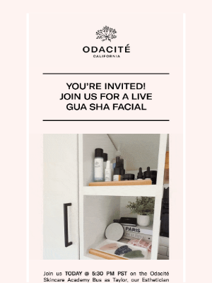 Odacité - Tune in TODAY @ 5:30 PM for a live chat + facial