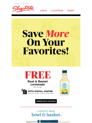 ShopRite Stores - Exclusive offer: FREE Bowl & Basket Lemonade! 🍋