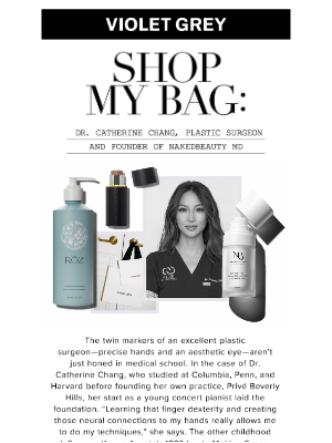 VIOLET GREY - Shop My Bag: Dr. Catherine Chang