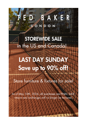 Ted Baker (United Kingdom) - Last Day Sunday – save up to 90% off