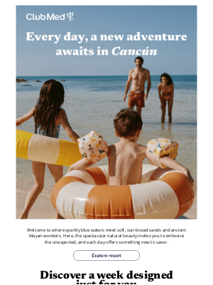 Club Med - Let Cancún surprise you, one day at a time