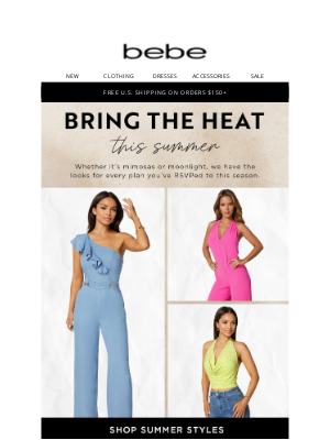 bebe - Bring the Heat This Summer🔥