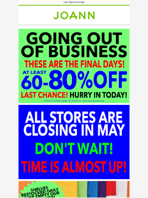 Joann Stores - Final Days! Now 60-80% off the entire store.