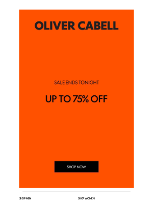 Oliver Cabell - Sale Ends Tonight