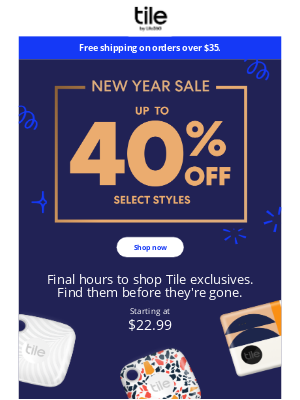 Tile, Inc - ⏳ LAST CALL: 72 hrs to save up to 40%!