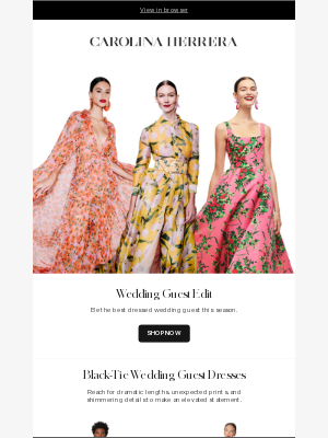Carolina Herrera - Wedding Guest Edit: our ultimate dressing guide