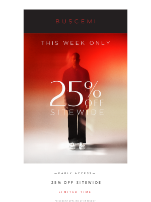 BUSCEMI - You're Invited: 25% Off Sitewide