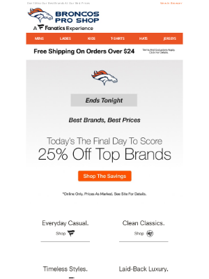 Denver Broncos - Last Day For 25% Off Top Brands!