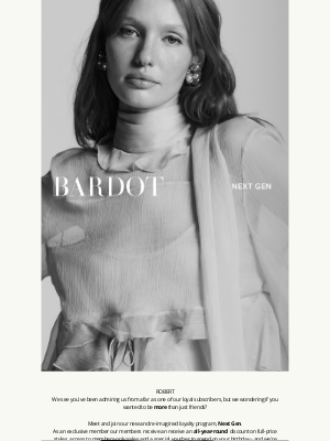 Bardot - Your Exclusive Invitation | Join Next Gen