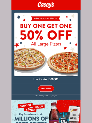 Casey’s General Stores - Memorial Day BOGO: Because one pizza is never enough!