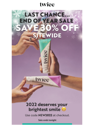 Twice - ⏰ 30% Off - End of year SALE ends tonight...