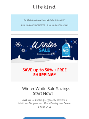 lifekindorganicmattresses - ❄️ Winter White Sale Savings Start Today!