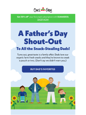 Once Upon a Farm - To All the Snack-Stealing Dads!
