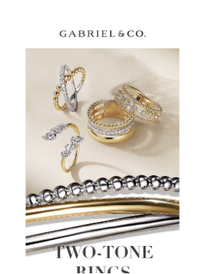 Gabriel & Co. NY - Mixed Gold, Maximum Style: Rings to Fall in Love With