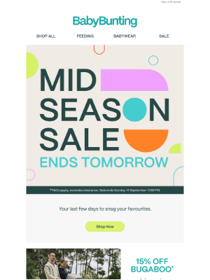 Baby Bunting (Australia) - The Mid Season Sale ends tomorrow! 💥