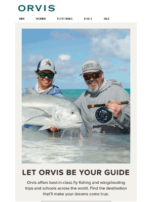 Orvis - Ready for an epic adventure?