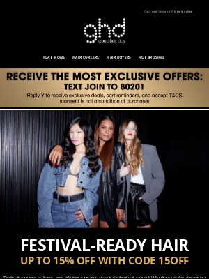 ghd (United Kingdom) - Festival-Ready Hair: up to 15% off ghd flat irons