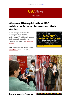 University of Southern California - How old is your newborn?; celebrating women’s history; what’s new at the mall