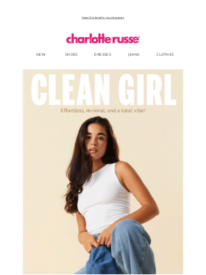 Charlotte Russe - How To Get The ✨Clean Girl✨ Look 💅