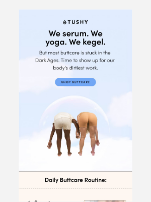 Tushy - How'd you get your butthole so glowy?