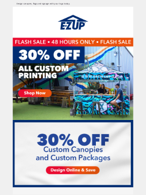 EZUP Instant Shelters - [Flash Sale] 30% off All Custom Printing