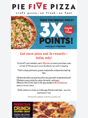 Pie Five Pizza - 3X the Points. $7 Stuffed Crust. All Happening Today.