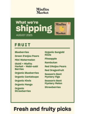 Misfits Market - What We’re Shipping in August
