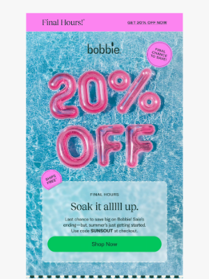 Bobbie - FINAL HOURS: 20% OFF!