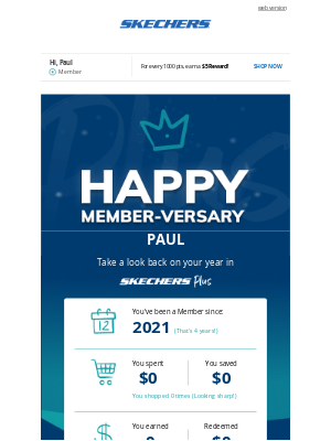 SKECHERS - Happy Skechers Plus member-versary!