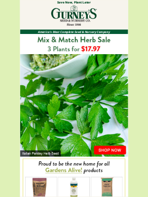 Gurney’s Seed and Nursery Co. - New Year's Day Mix and Match Herb Sale!