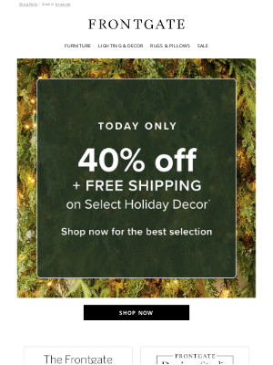 Frontgate - 1-Day Flash Sale: 40% off + FREE SHIPPING select holiday decor.