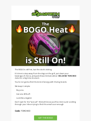 BombTech Golf - BombTech’s First Ever Torched BOGO is Still Live 🔥